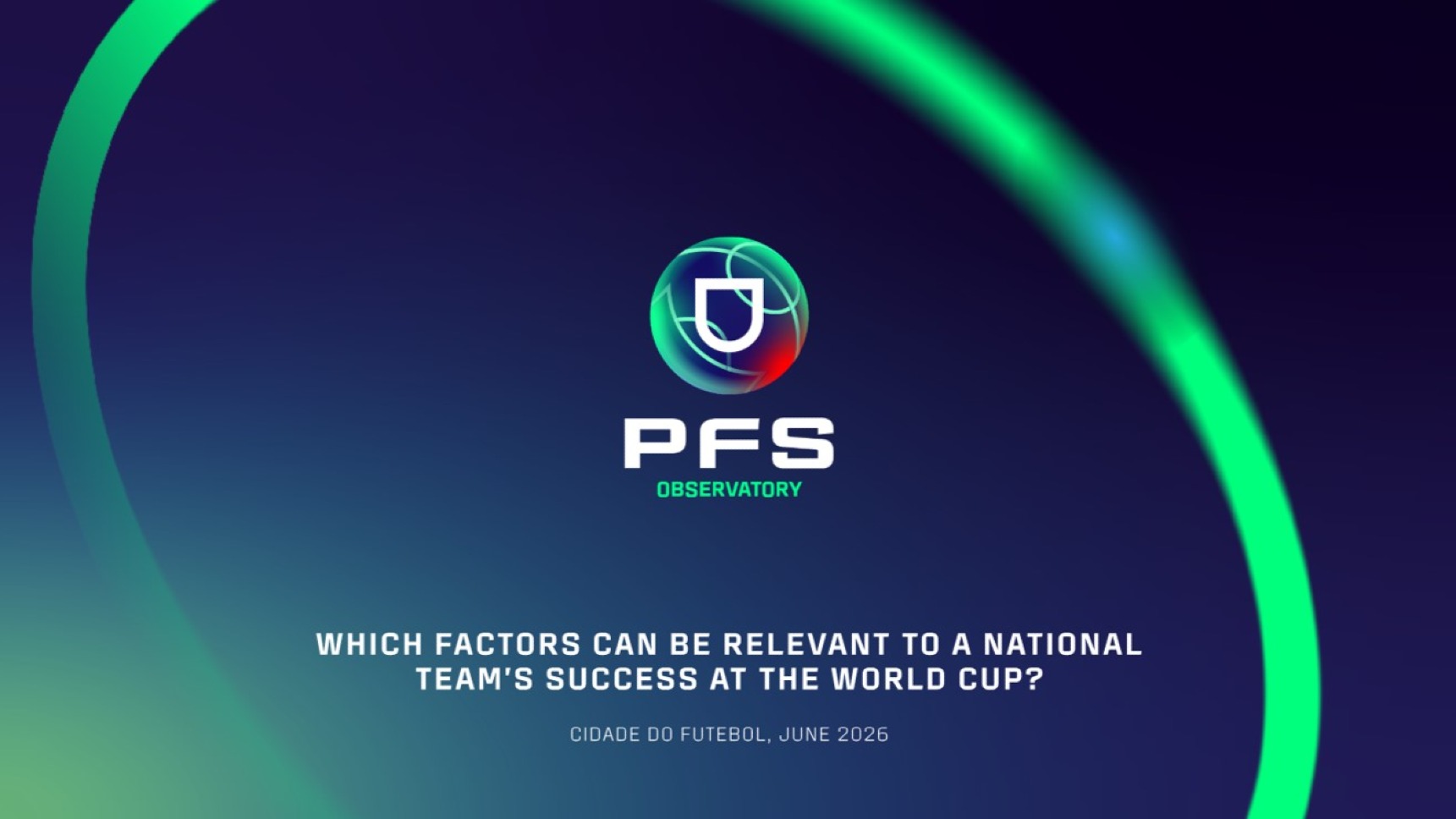 PFS Observatory: Que fatores podem ser relevantes para o sucesso de uma seleção no Mundial?